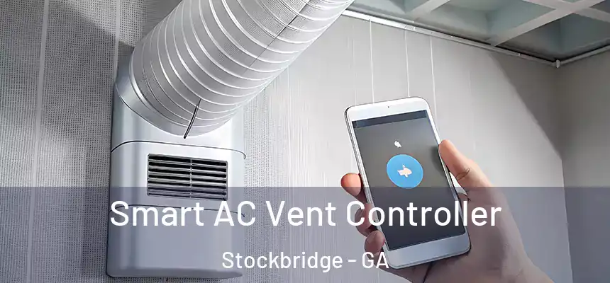  Smart AC Vent Controller Stockbridge - GA